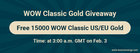 Only One Day!Free 15000 wow classic gold cheap will come for Fr