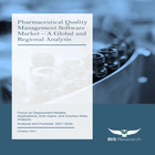 Pharmaceutical Quality Management Software Market Analysis