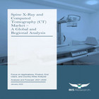Spine X-Ray and Computed Tomography (CT) Market Analysis & Fore