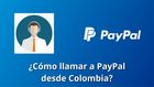 ¿Cómo contactar a PayPal en Colombia?